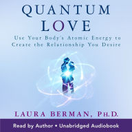 Quantum Love (Abridged)