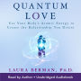 Quantum Love (Abridged)