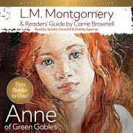 Anne of Green Gables with A Christian Readers' Guide: Two Books in One!