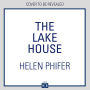 The Lake House: The gripping fourth book in the police procedural serial killer crime thriller series from the bestselling author of One Left Alive! (The Annie Graham crime series, Book 4)