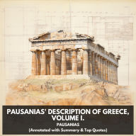 Pausanias' description of Greece, Volume I. (Unabridged)