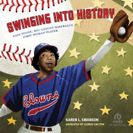 Swinging into History: Toni Stone: Big-League Baseball's First Woman Player