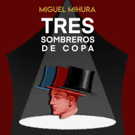 Tres sombreros de copa