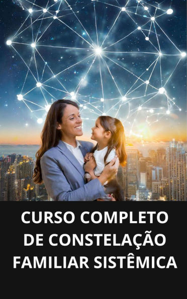 Curso completo de constelação familiar sistêmica