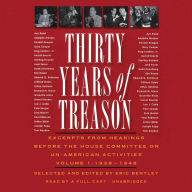 Thirty Years of Treason, Vol. 1: Excerpts from Hearings before the House Committee on Un-American Activities, 1938-1948