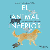 El animal inferior: Cuatro ensayos