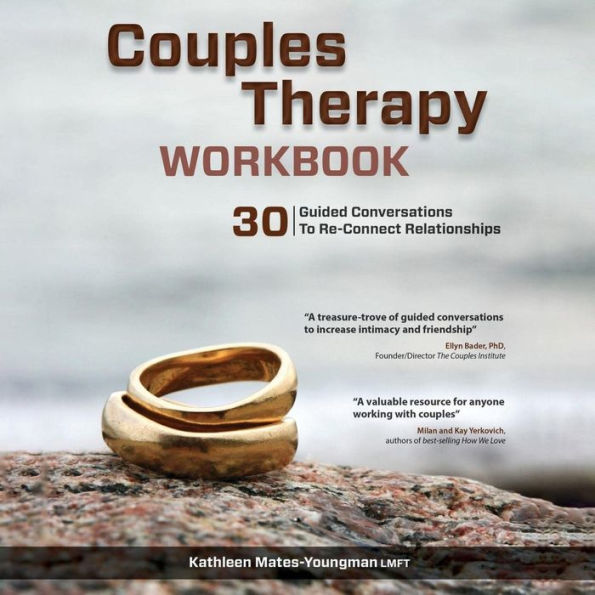 Couples Therapy Workbook: 30 Guided Conversations to Re-Connect Relationships