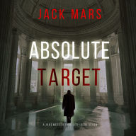 Absolute Target (A Jake Mercer Political Thriller-Book 7): Digitally narrated using a synthesized voice