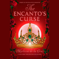 Encanto's Curse, The (The Encanto's Daughter, 2)