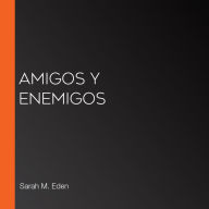 Amigos y enemigos