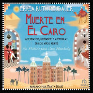 Muerte en El Cairo: Asesinatos, romance y aventuras en los años 1920