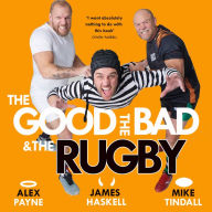 The Good, the Bad and the Rugby - Unleashed