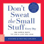 Don't Sweat the Small Stuff Every Day: 365 Simple Ways to Live a Life You Love