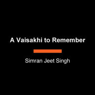 A Vaisakhi to Remember