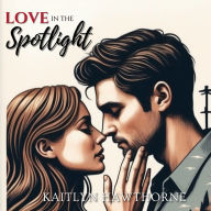 Love in the Spotlight