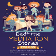 Bedtime Meditation Stories for Kids, Dreamland Adventures: Stories for Kids, Dreamland Adventures: Enchanting Bedtime Stories Filled with Magical Lessons and Peaceful Slumber