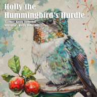 Holly the Hummingbird's Hurdle