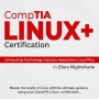 CompTIA Linux+ Certification: Get Certified! Ace the Computing Technology Industry Association Linux Plus Test on Your First Attempt Over 200 Expert Q&A Genuine Sample Questions and Detailed Explanations