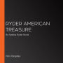 Ryder American Treasure: An Ayesha Ryder Novel