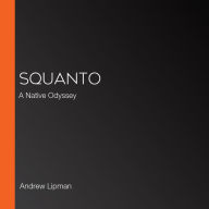 Squanto: A Native Odyssey