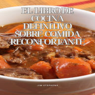 El libro de cocina definitivo sobre comida reconfortante