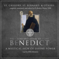 The Cross and Medal of Saint Benedict: A Mystical Sign of Divine Power