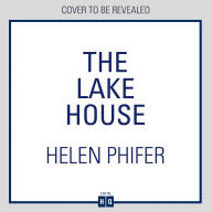 The Lake House: The gripping fourth book in the police procedural serial killer crime thriller series from the bestselling author of One Left Alive! (The Annie Graham crime series, Book 4)