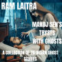 Manoj Sen's Trysts with Ghosts: A Collection of Indian Ghost Stories