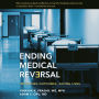 Ending Medical Reversal: Improving Outcomes, Saving Lives (Abridged)