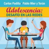 Adolescencia: Desafío en las redes