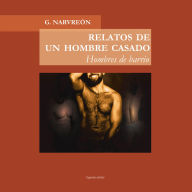 Relatos de un hombre casado. Hombres de barrio