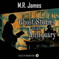 Ghost Stories of an Antiquary