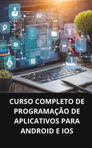 Curso completo de programação de aplicativos para android e ios