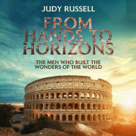 From Hands to Horizons, The Men Who Built the Wonders of the World: The Craftsmen Behind the World's Wonders, The World's Greatest Wonders and the Men Who Made Them, The Human Touch in World's Wonders