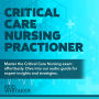 Critical Care Nursing Practioner: Critical Care Nursing Exam Prep 2024-2025: Ace Your Certification on the First Attempt Over 200 Practice Questions Realistic Scenarios and Detailed Explanations