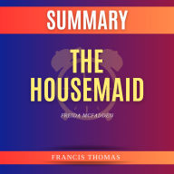 Summary of The Housemaid by Freida McFadden