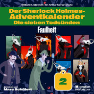 Faulheit (Der Sherlock Holmes-Adventkalender: Die sieben Todsünden, Folge 2)