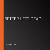 Better Left Dead