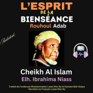 L'Esprit de la Bienséance: (Rouhoul Adab)