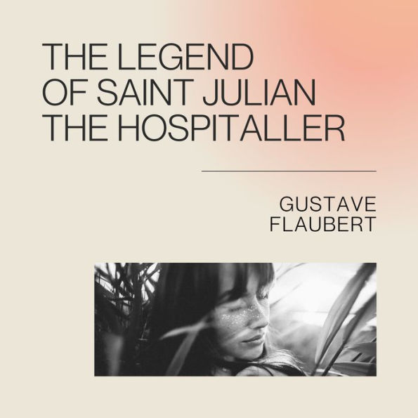 The Legend of Saint Julian the Hospitaller