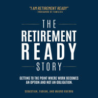 The Retirement Ready Story