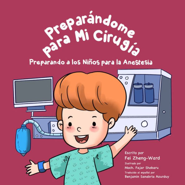 Preparándome para Mi Cirugía: Preparando a los Niños para la Anestesia