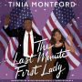 The Last Minute First Lady