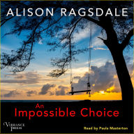 An Impossible Choice: Utterly gripping and heart-wrenching family life fiction