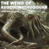 The Weird Of Avoosl Wuthoqquan