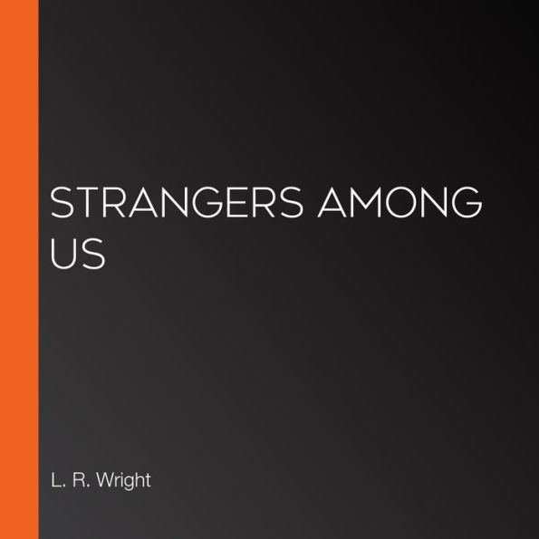 Strangers Among Us