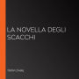 La novella degli scacchi