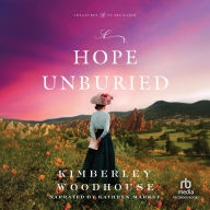 A Hope Unburied