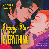 Emmy Star is So Everything: A Joyful Queer Romance Set at Drama School
