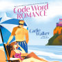 Code Word Romance